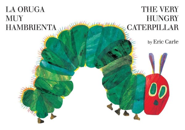 La oruga muy hambrienta/The Very Hungry Caterpillar: bilingual board book cover