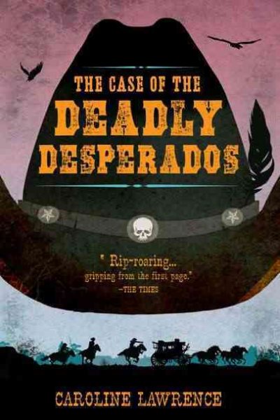 P.K. Pinkerton and the Case of the Deadly Desperados cover