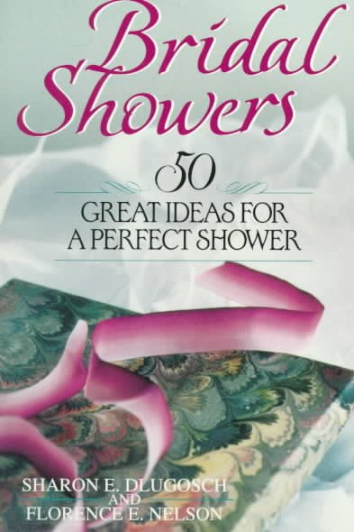 Bridal Showers:  50 Great Ideas for a Perfect Shower cover