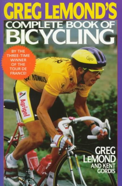 Greg lemond's complete book of bicycling (A Perigee Book) cover