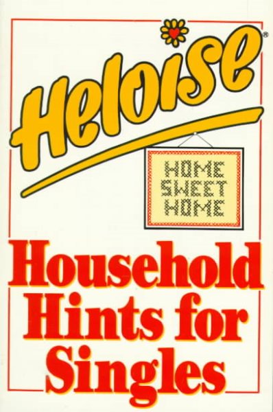 Heloise: Household Hints for Singles cover