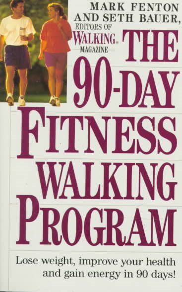 The 90-Day Fitness Walking Program cover