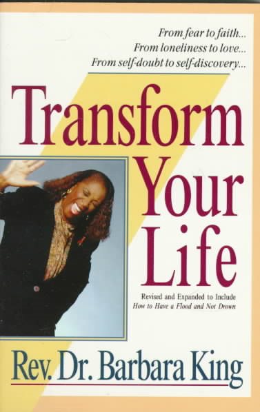 Transform Your Life (Revised and Expanded to Include "How to Have a Flood and Not Drown") cover