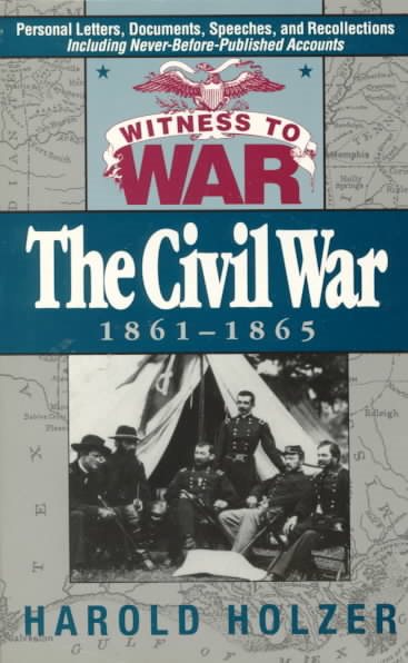 Witness to War: The Civil War 1861-1865 cover