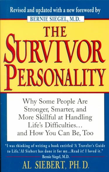 The Survivor Personality: Why Some People Are Stronger, Smarter, and More Skillful at Handling Life's Difficulties...and How You Can Be, Too cover