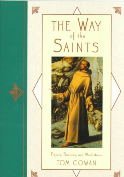 The Way of the Saints: Prayers, Practices, and Meditations cover