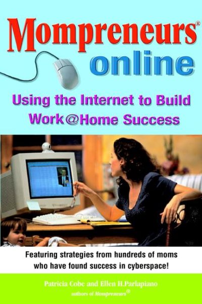 Momprenuers (R) Online: Using the Internet for Work at HomeSuccess cover