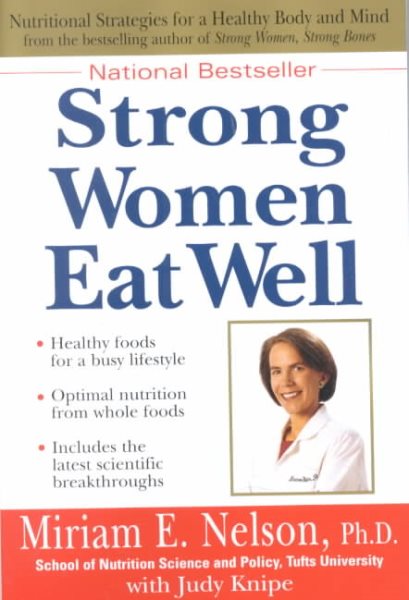Strong Women Eat Well: Nutritional Strategies for a Healthy Body and Mind (Healthy Foods for a Busy Lifestyle) cover