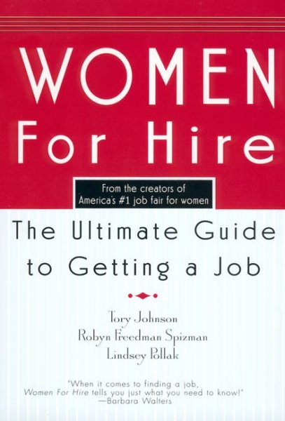 Women For Hire: The Ultimate Guide to Getting A Job cover