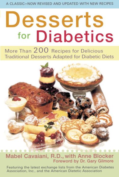 Desserts for Diabetics: 200 Recipes for Delicious Traditional Desserts Adapted for Diabetic Diets, Revised and Updated cover