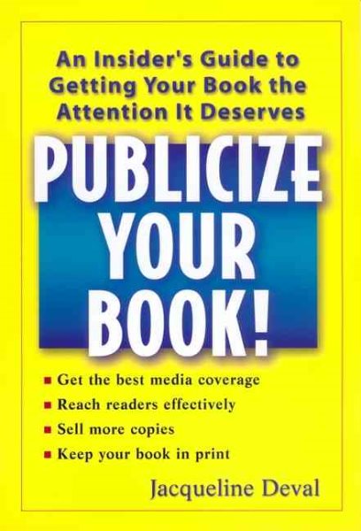 Publicize Your Book: An Insider's Guide to Getting Your Book the Attention It Deserves cover