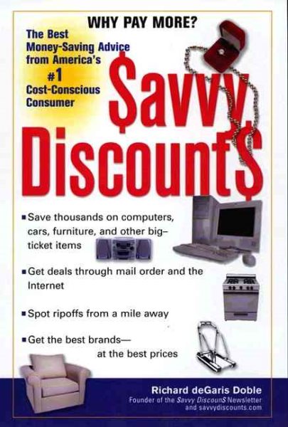 Savvy Discounts: The Best Money-Saving Advice from America's #1 Cost-Conscious Consumer cover