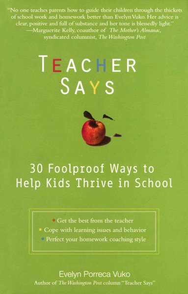 Teacher Says: 30 Foolproof Ways to Help Kids Thrive in School cover