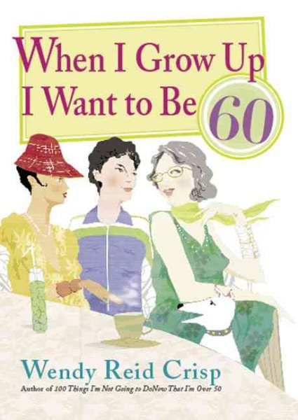 When I Grow Up I Want to Be 60 cover