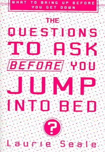 The Questions to Ask Before You Jump Into Bed cover