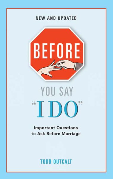 Before You Say I Do: Important Questions for Couples to Ask Before Marriage cover