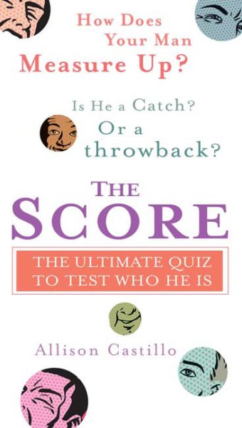 The Score: The Ultimate Quiz to Test Who He Is cover
