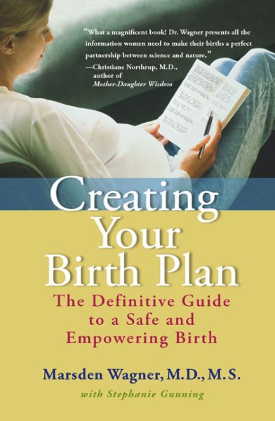 Creating Your Birth Plan: The Definitive Guide to a Safe and Empowering Birth cover