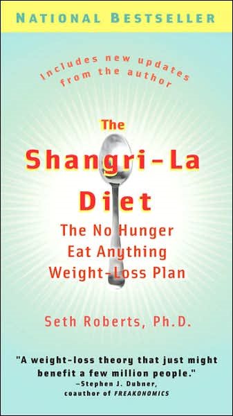 The Shangri-La Diet: The No Hunger Eat Anything Weight-Loss Plan cover