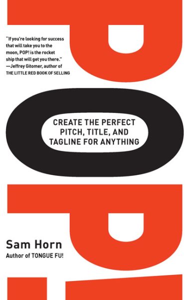 POP!: Create the Perfect Pitch, Title, and Tagline for Anything cover