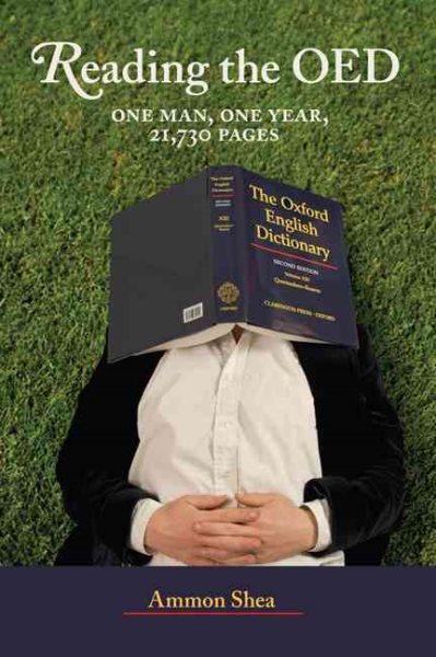 Reading the OED: One Man, One Year, 21,730 Pages cover