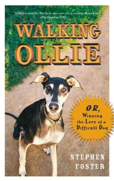 Walking Ollie: Or, Winning the Love of a Difficult Dog cover