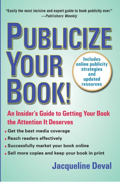Publicize Your Book (Updated): An Insider's Guide to Getting Your Book the Attention It Deserves cover