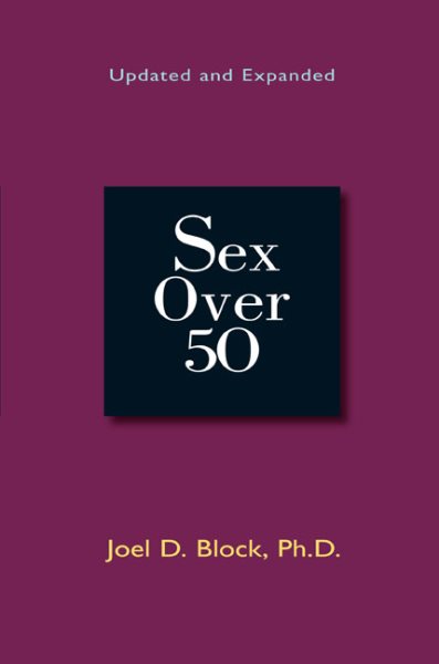 Sex Over 50: Updated and Expanded cover