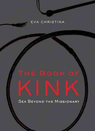 The Book of Kink: Sex Beyond the Missionary cover