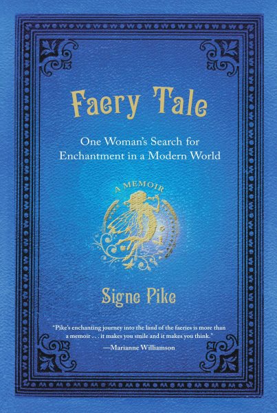 Faery Tale: One Woman's Search for Enchantment in a Modern World cover