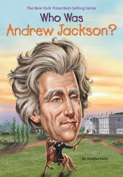 Who Was Andrew Jackson? cover