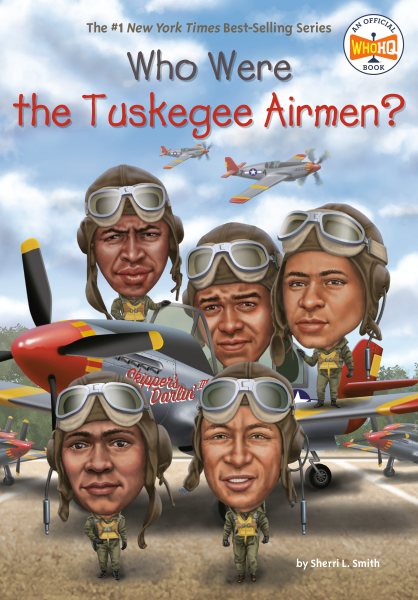 Who Were the Tuskegee Airmen? (Who Was?) cover