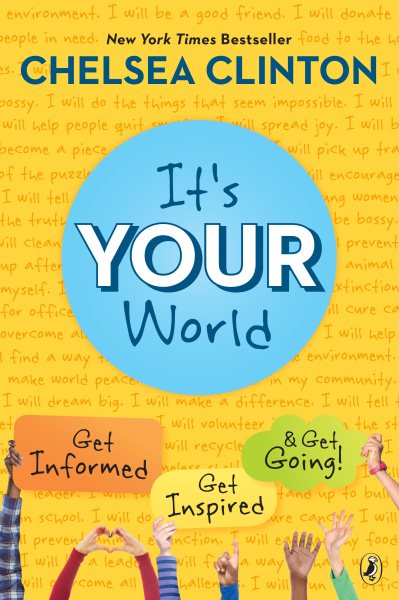 It's Your World: Get Informed, Get Inspired & Get Going! cover