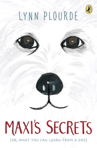 Maxi's Secrets: (Or, What You Can Learn from a Dog) cover