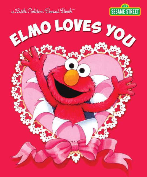 Elmo Loves You (Sesame Street) (Little Golden Board Books: Sesame Street) cover