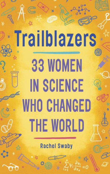 Trailblazers: 33 Women in Science Who Changed the World cover