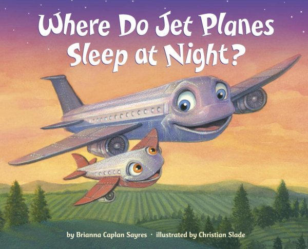 Where Do Jet Planes Sleep at Night? (Where Do...Series) cover
