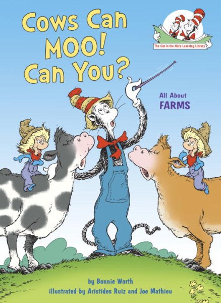 Cows Can Moo! Can You?: All About Farms (Cat in the Hat's Learning Library) cover