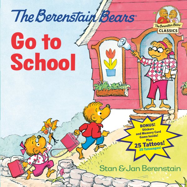 The Berenstain Bears Go To School (Deluxe Edition) (First Time Books(R)) cover