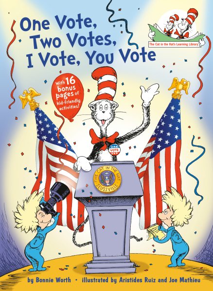 One Vote, Two Votes, I Vote, You Vote (Cat in the Hat's Learning Library) cover