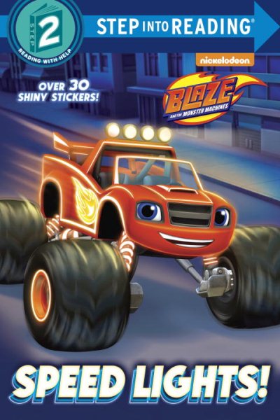 Speed Lights! (Blaze and the Monster Machines) (Step into Reading) cover