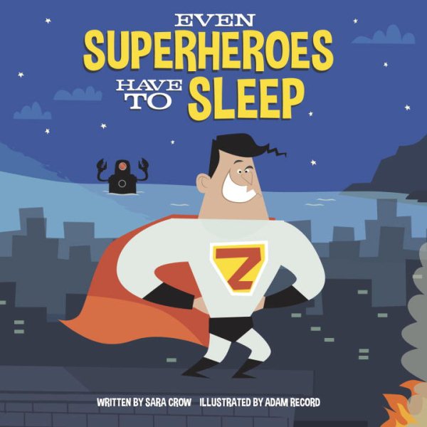 Even Superheroes Have to Sleep cover
