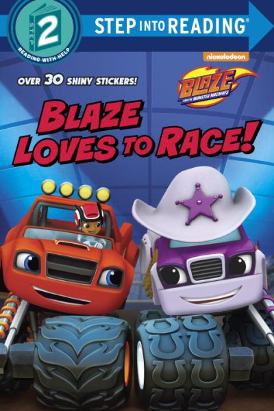 Blaze Loves to Race! (Blaze and the Monster Machines) (Step into Reading) cover