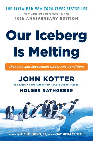 Our Iceberg Is Melting: Changing and Succeeding Under Any Conditions cover