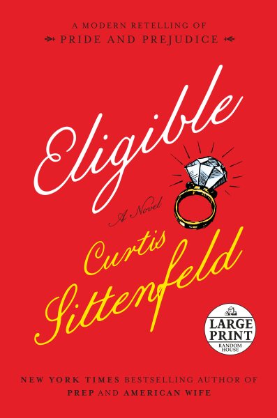 Eligible: A modern retelling of Pride and Prejudice (Random House Large Print) cover