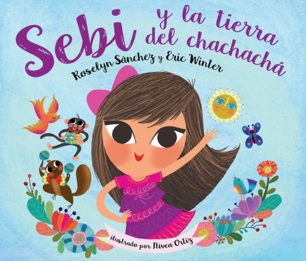 Sebi y La Tierra Del Chachacha (Spanish Edition) cover
