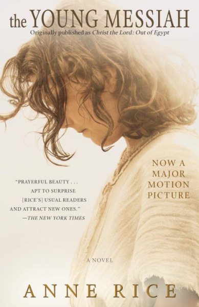 The Young Messiah (Movie tie-in) (originally published as Christ the Lord: Out of Egypt): A Novel