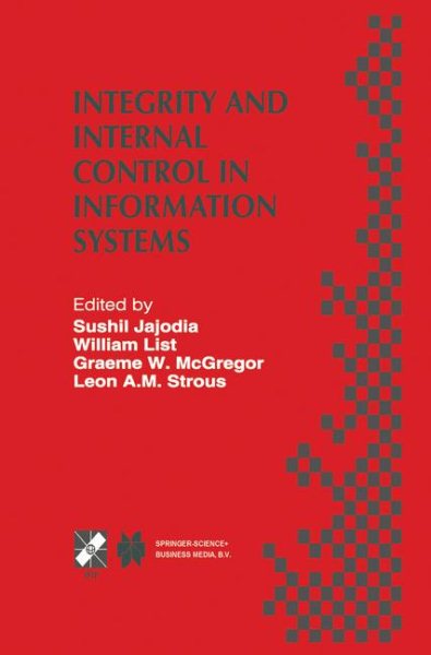 Integrity and Internal Control in Information Systems: IFIP TC11 Working Group 11.5 Second Working Conference on Integrity and Internal Control in ... Information and Communication Technology, 9) cover