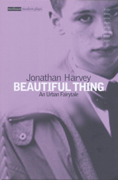 Beautiful Thing: Screenplay (Modern Classics)