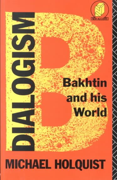 Dialogism: Bakhtin and His World (New Accents) cover